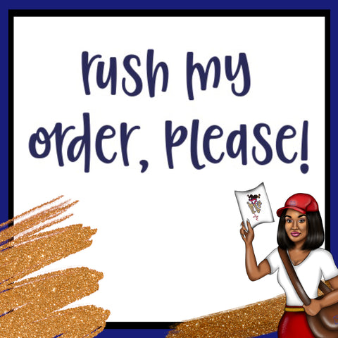 Rush My Order!